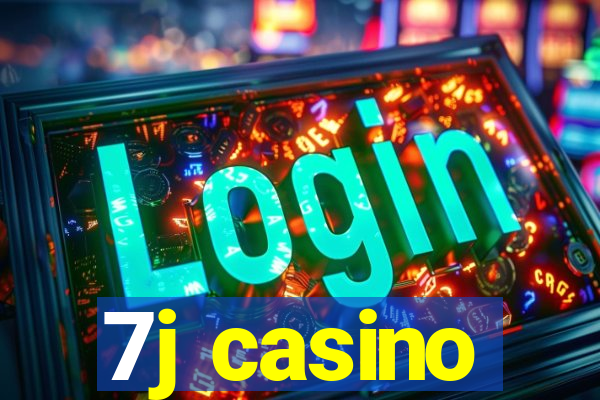 7j casino